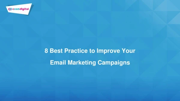 8 Best Practice to Improve Your Email Marketing Campaigns