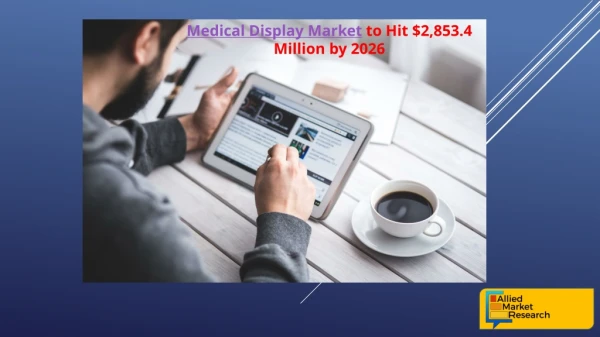 Medical Display Industry to increase with CAGR of 4.8% by 2026