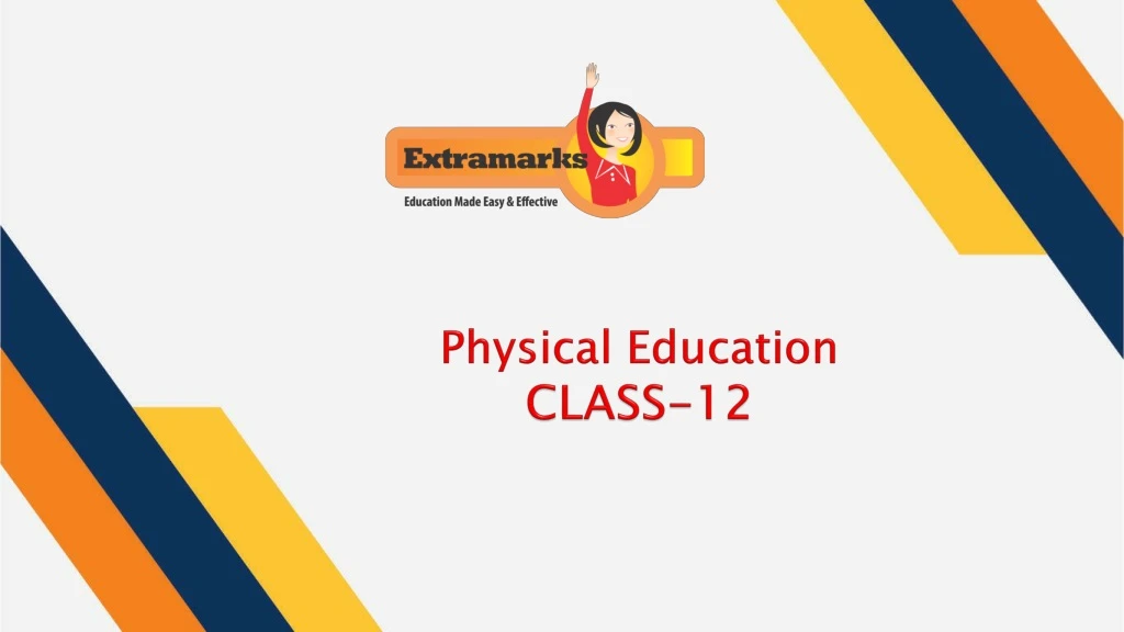 ppt on physical education class 12