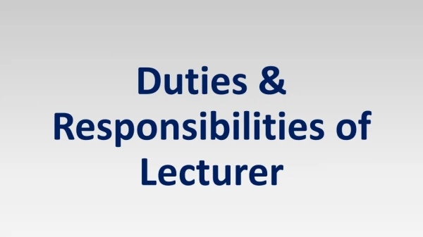 Duties and Responsibilities of Lecturer