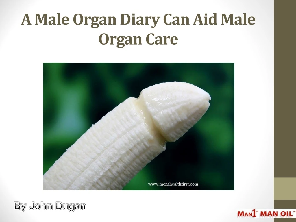 a male organ diary can aid male organ care