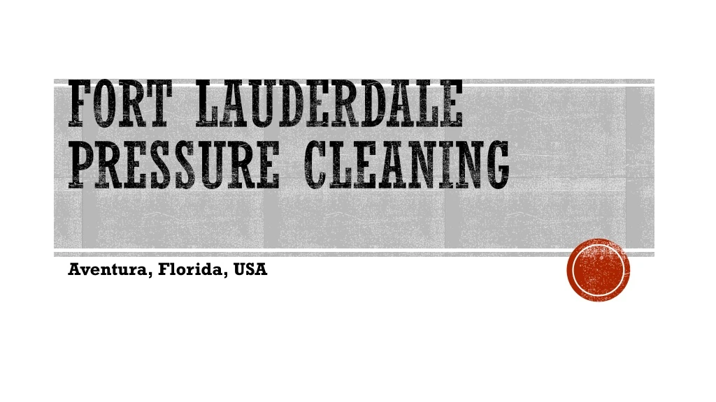 fort lauderdale pressure cleaning