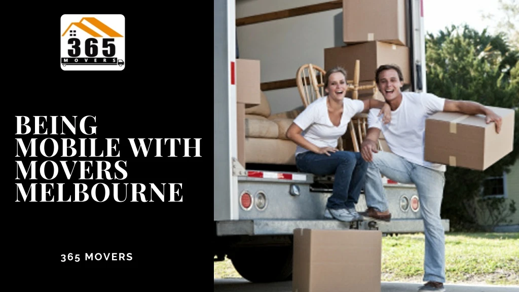 being mobile with movers melbourne