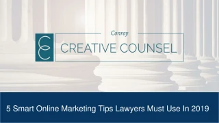 5 Smart Online Marketing Tips Lawyers Must Use In 2019