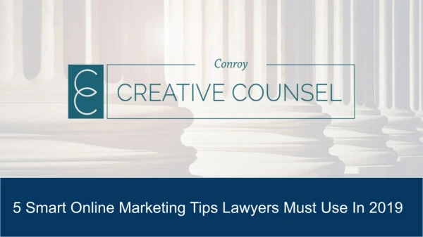 5 Smart Online Marketing Tips Lawyers Must Use In 2019