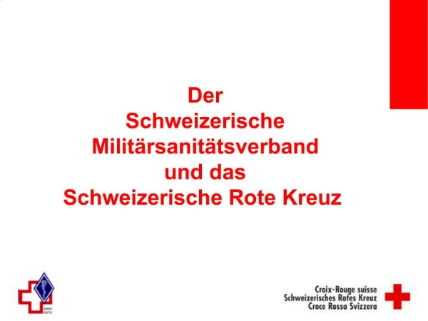 Der Schweizerische Milit rsanit tsverband und das Schweizerische Rote Kreuz