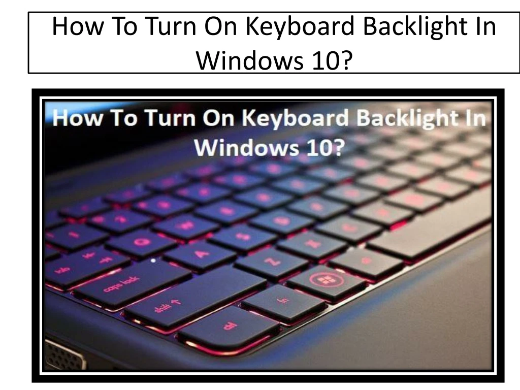 how to turn on keyboard backlight in windows 10