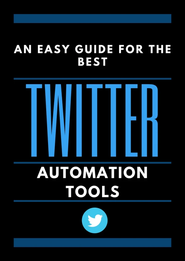 An Easy Guide For Twitter Automation Tools
