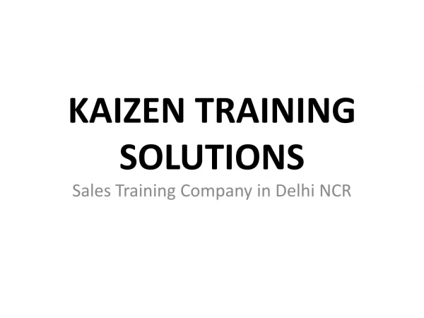 Kaizen Training Solutions- Sales training company in Delhi NCR