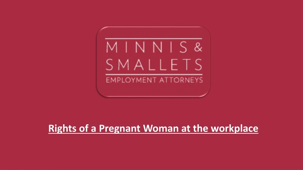 rights of a pregnant woman at the workplace