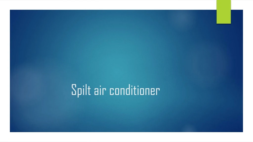 spilt air conditioner