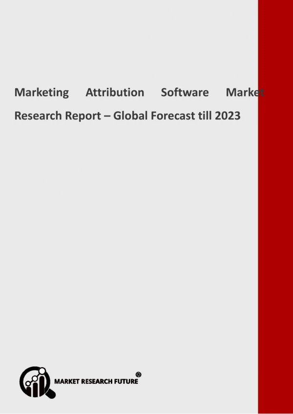 Marketing Attribution Software Market Trend Analysis By Component & Type Forecast 2023