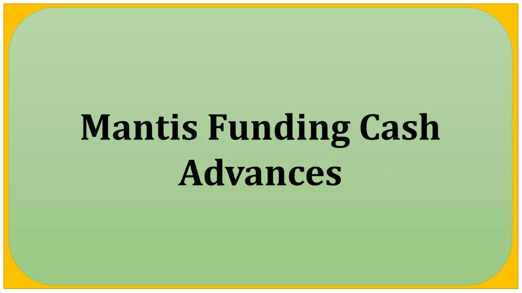 mantis funding cash advances
