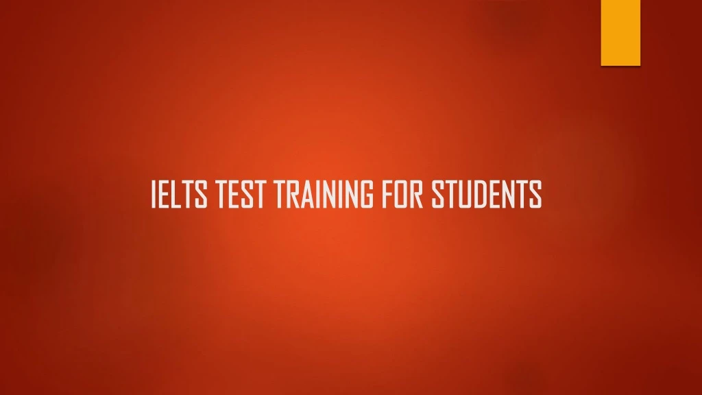 ielts test training for students ielts test