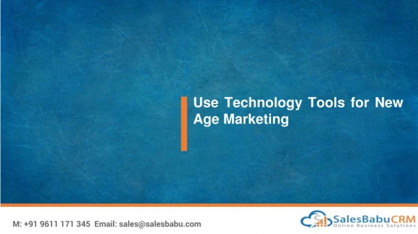 Use Technology Tools for New Age Marketing