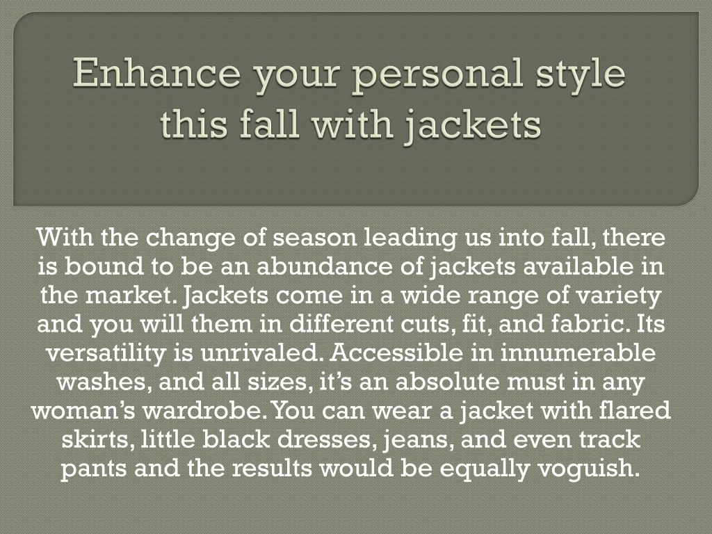 enhance your personal style this fall with jackets
