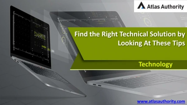 Find the Right Technical Solution by Looking At These Tips