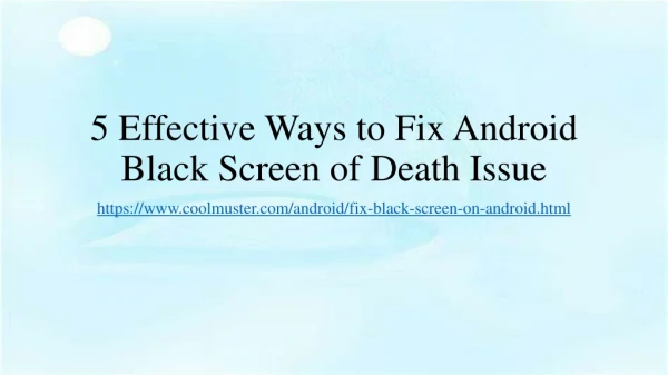 5 Effective Ways to Fix Android Black Screen of Death Issue
