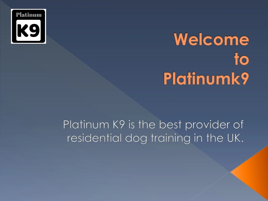 welcome to platinumk9