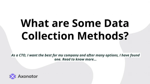 What are Some Data Collection Methods?