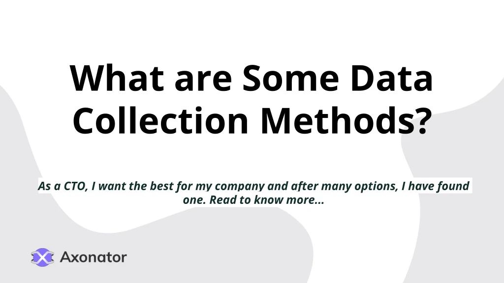 what are some data collection methods