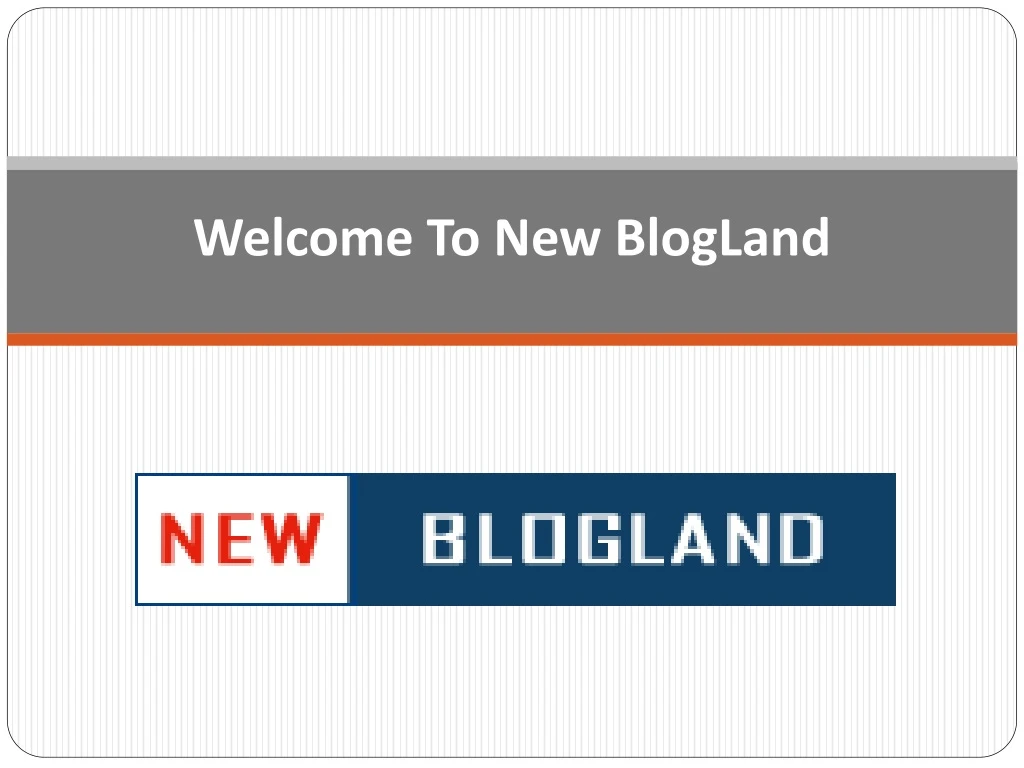 welcome to new blogland