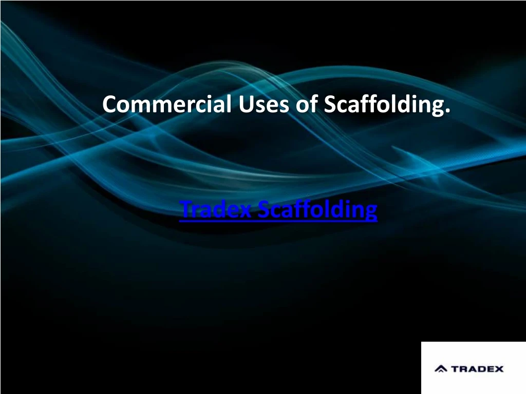 commercial uses of scaffolding