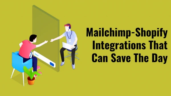 Mailchimp Shopify Integrations That Can Save The Day