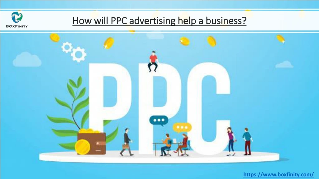 how will ppc advertising help a business