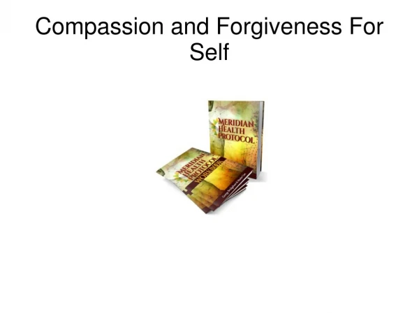 Compassion and Forgiveness For Self