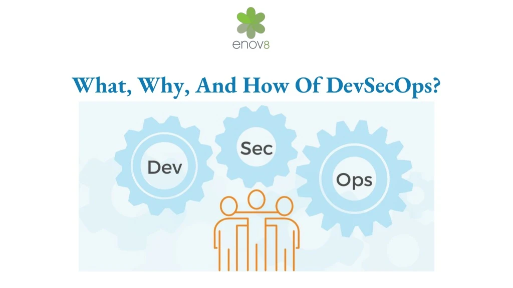 what why and how of devsecops