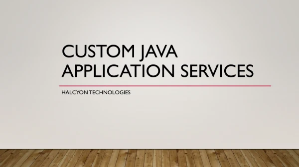 Custom Java Application services