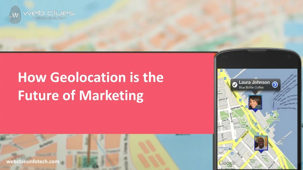 how geolocation is the future of marketing