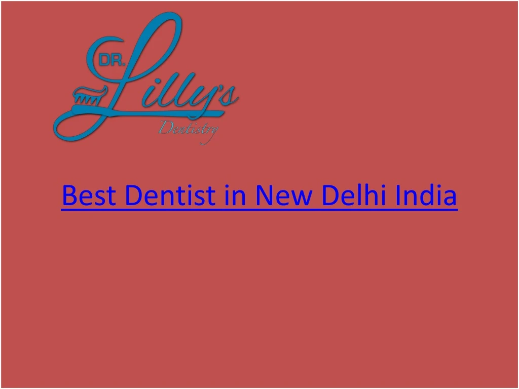 best dentist in new delhi india