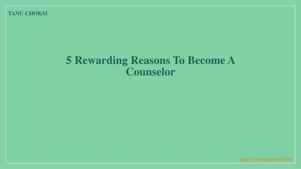 5 rewarding reasons to become a counselor