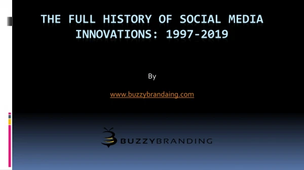 The Full History of Social Media Innovations