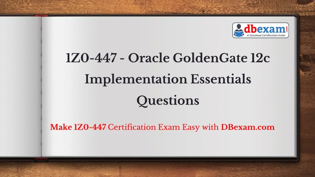 1z0 447 oracle goldengate 12c