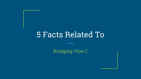Bridging Visa C