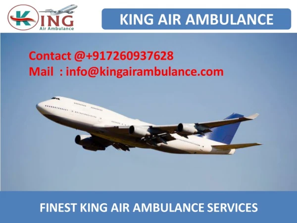 Hire Low-Fare Air Ambulance Service in Bagdogra and Dibrugarh by King