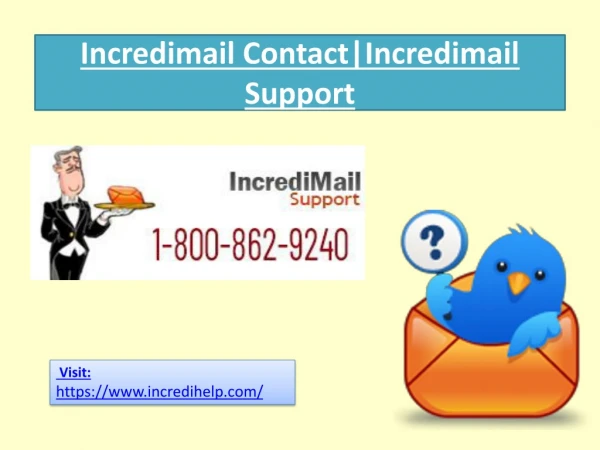 IncrediIncrediMail help | 1-800-862-9240