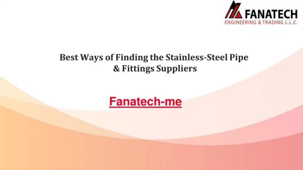 Best Ways of Finding the Stainless-Steel Pipe & Fittings Suppliers
