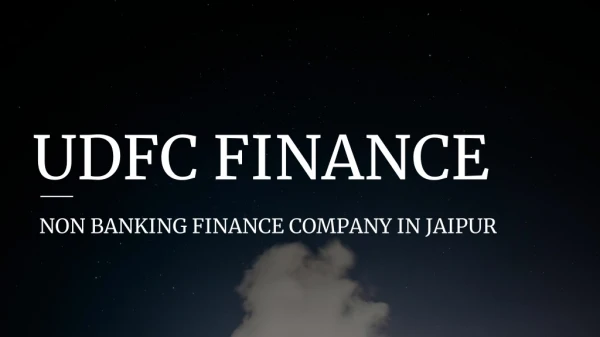 UDFC FINANCE Non-BankingFinanceCompanyinJaipur