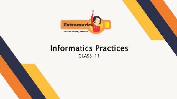 Informatics Practices Study Guide for Class 11 on the Extramarks App