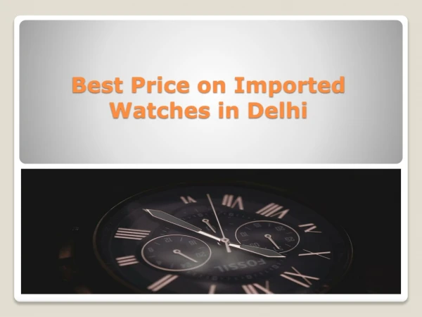 Imported Watches for Men and Women
