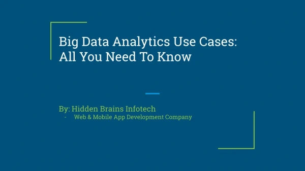 Big Data Analytics Use Cases: All You Need To Know
