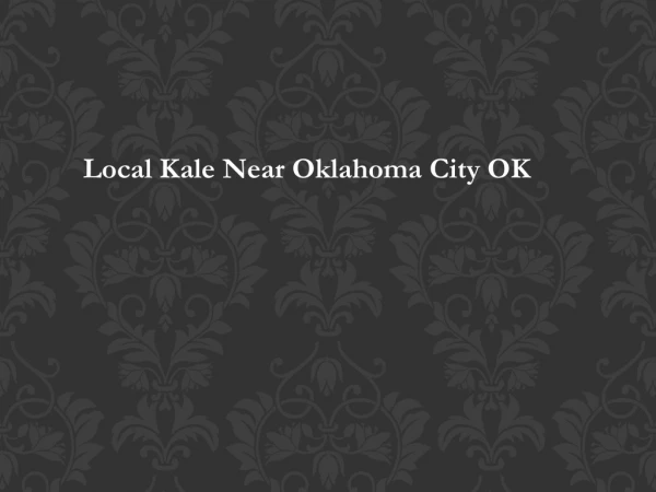 Local Kale Near Oklahoma City OK