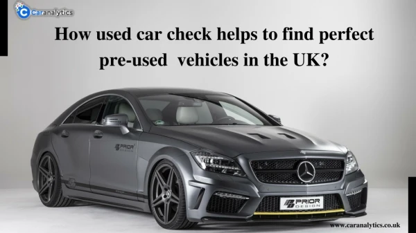 What Is The Best Way To Do A Used Car Check In The UK?