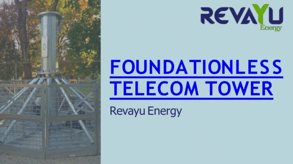 Foundationless Telecom Tower - Revayu Energy
