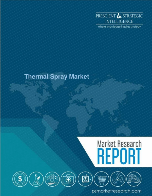 Flourishing Automotive Sector to Aid in Growth of Thermal Spray Materials Market