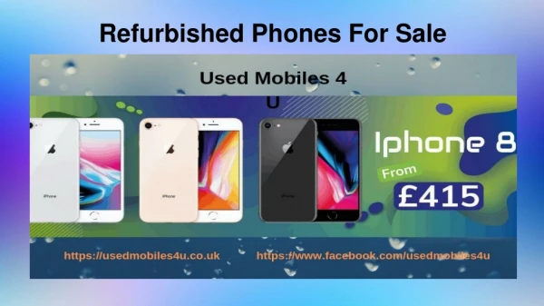 Refurbished Mobile Phones For Sale UK